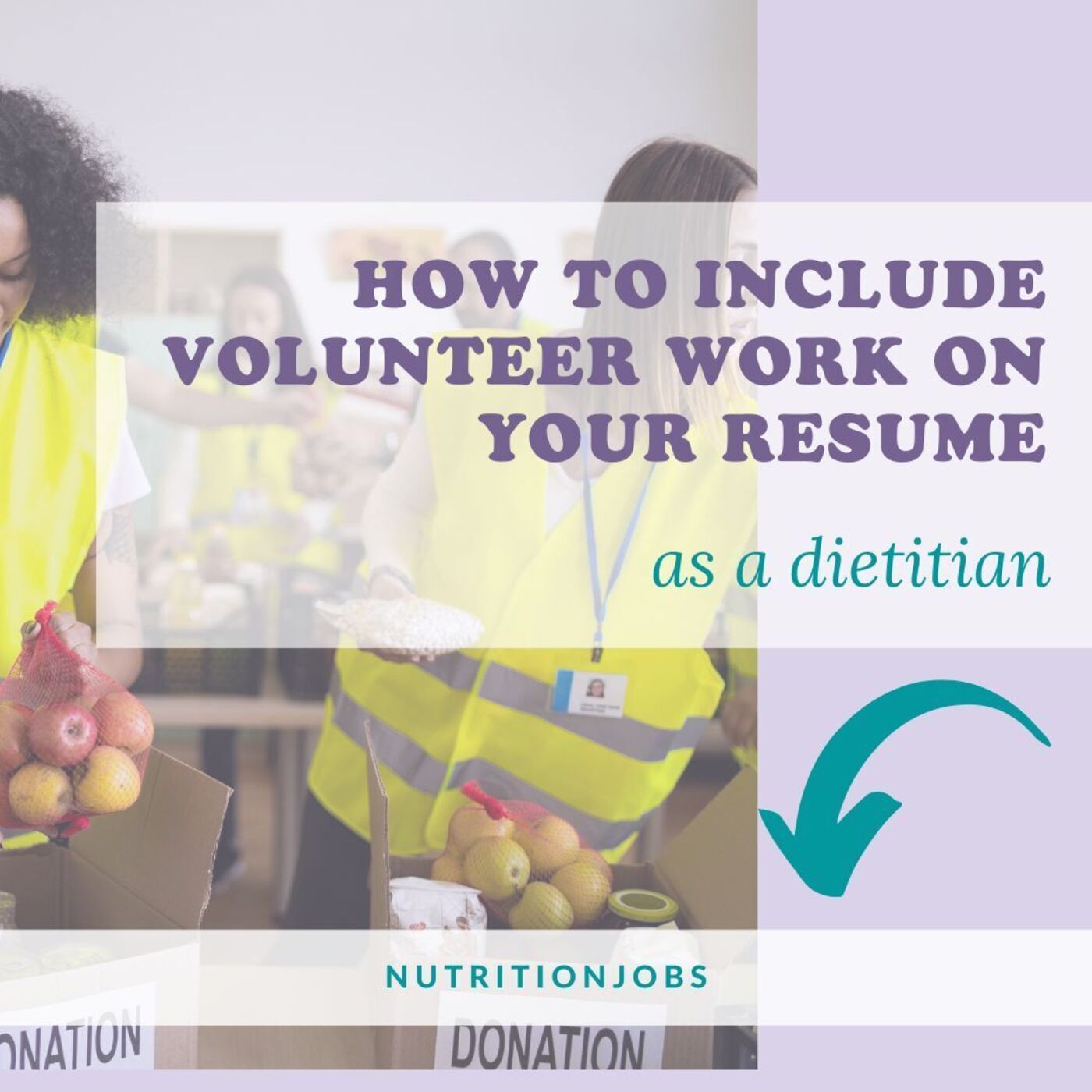 How to Include Volunteer Experience on Your Resume