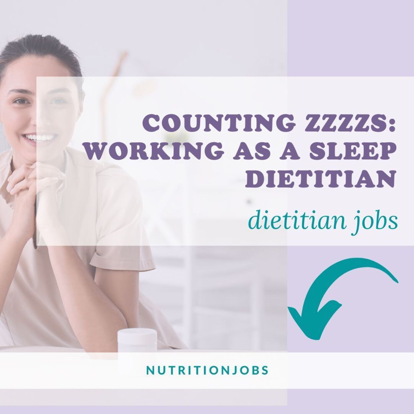 Counting ZZZZs: Working as a Sleep Dietitian