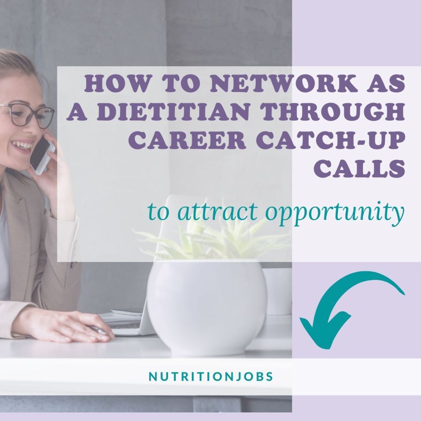 How to Network as a Dietitian Through Career Catch-Up Calls