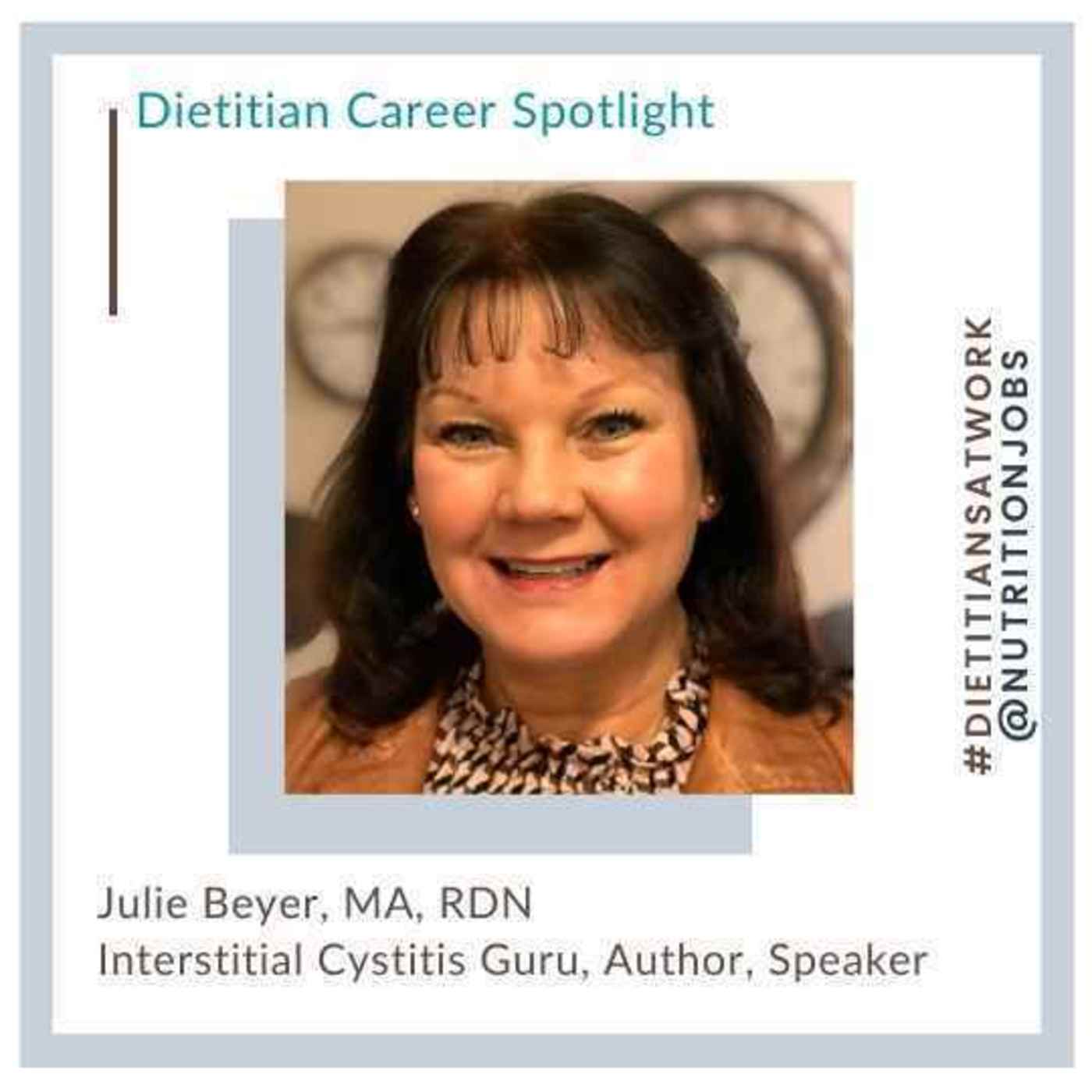 Dietitian job Julie Beyer, Interstitial Cystitis NutritionJobs