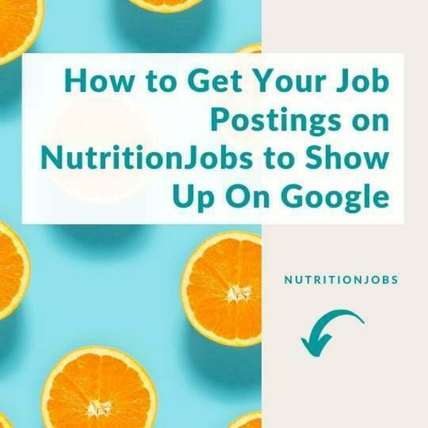 How to Get Your Job Postings to Show Up On Google NutritionJobs