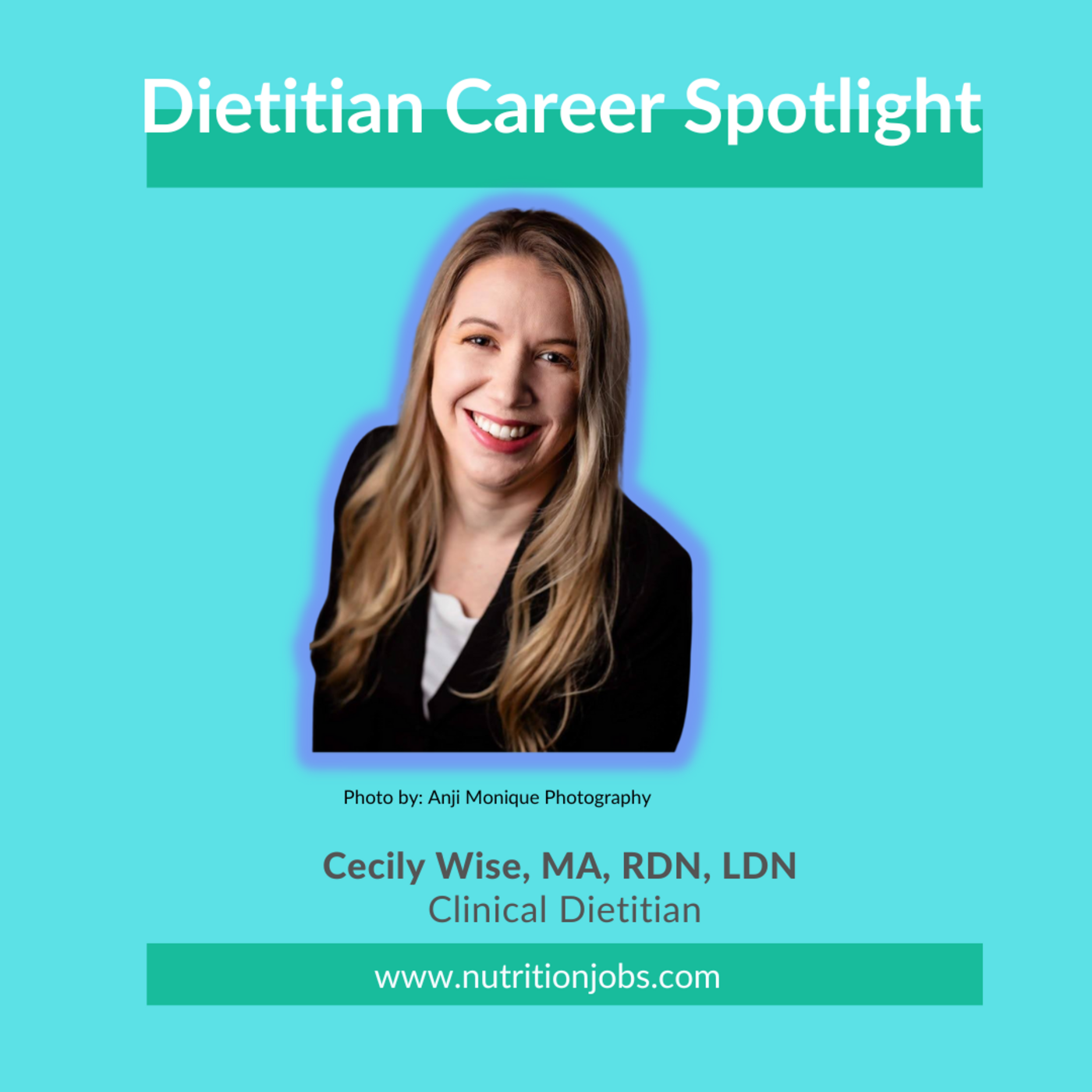 Spotlight on Cecily Wise, MA, RDN, LD NutritionJobs
